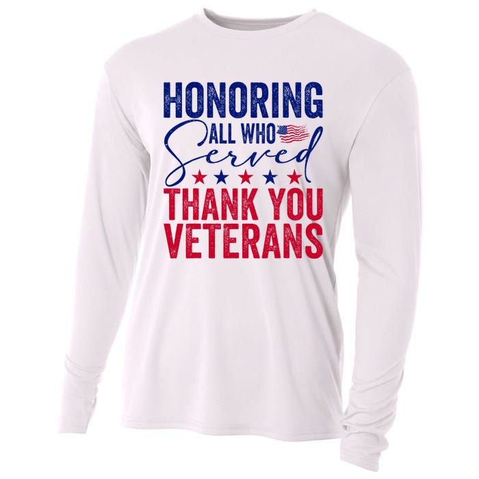 Honoring All Who Served Thank You Veterans Day American Flag Cooling Performance Long Sleeve Crew