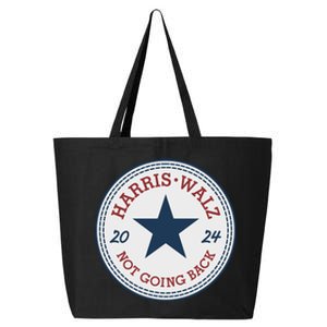 Harris And Walz We Are Not Going Back 25L Jumbo Tote