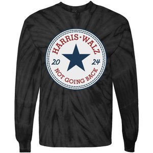 Harris And Walz We Are Not Going Back Tie-Dye Long Sleeve Shirt