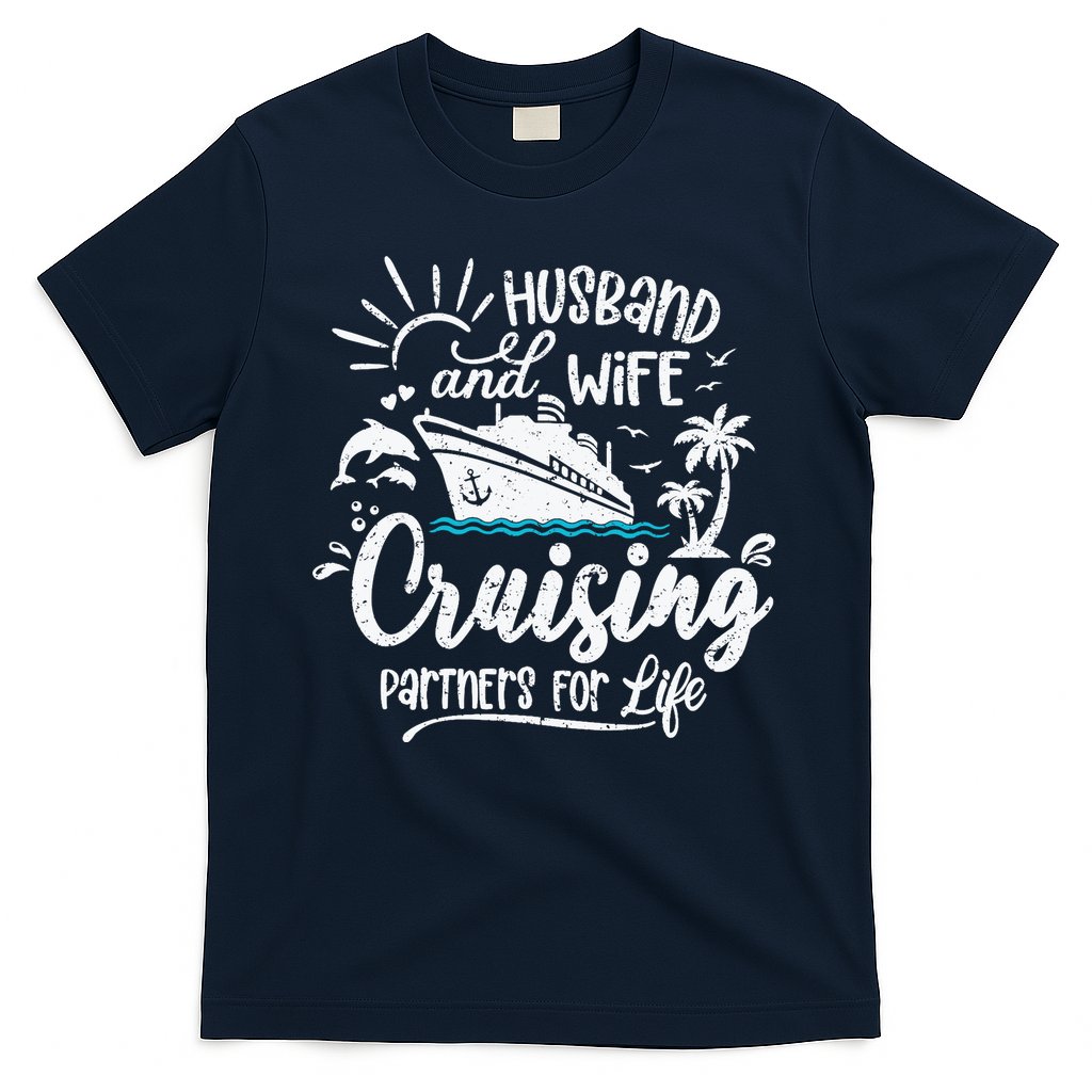 Husband and Wife Cruising Partners For Life Perfect Vacation T-Shirt