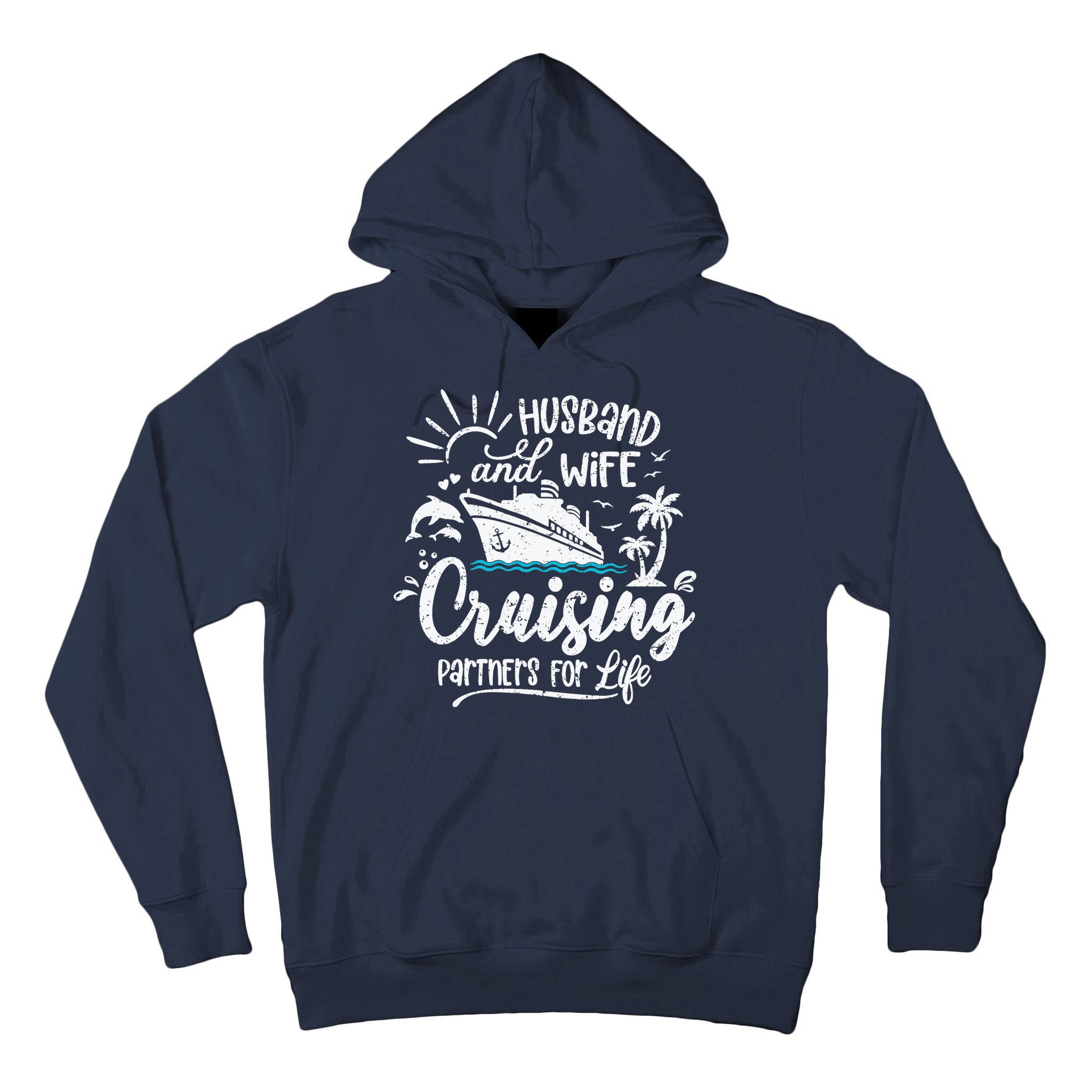 Husband and Wife Cruising Partners For Life Perfect Vacation Tall Hoodie