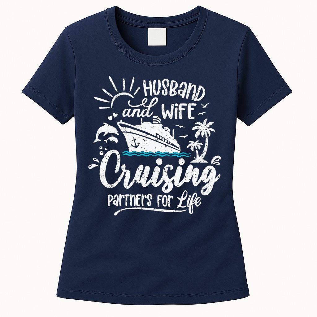 Husband and Wife Cruising Partners For Life Perfect Vacation Womens T-Shirt