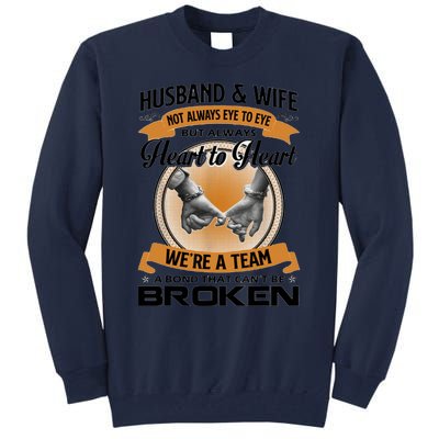 Husband And Wife Not Always Eye To Eye But Heart To Heart Tall Sweatshirt