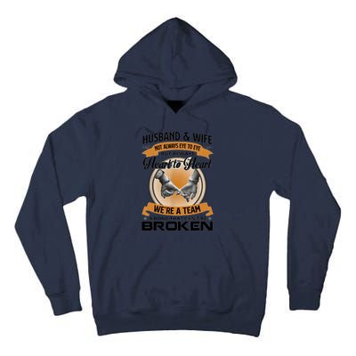 Husband And Wife Not Always Eye To Eye But Heart To Heart Tall Hoodie