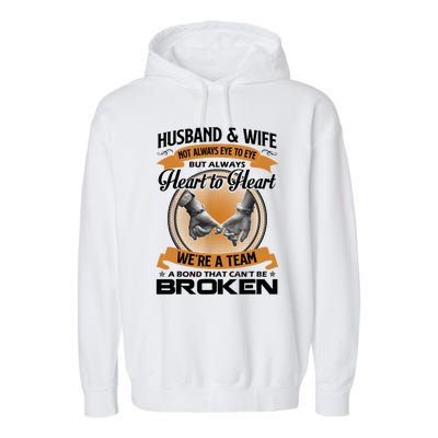 Husband And Wife Not Always Eye To Eye But Heart To Heart Garment-Dyed Fleece Hoodie