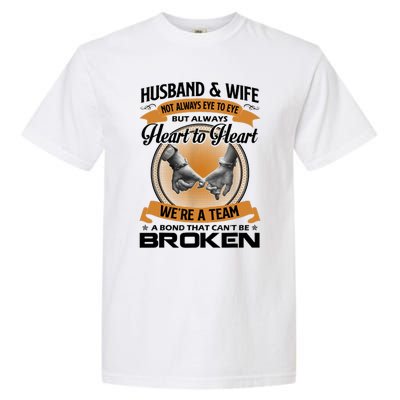 Husband And Wife Not Always Eye To Eye But Heart To Heart Garment-Dyed Heavyweight T-Shirt