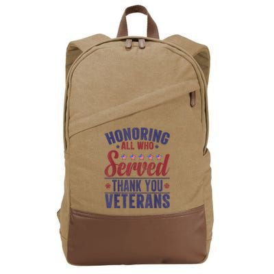 Honoring All Who Served Thank You Veterans Day Us Patriotic Cotton Canvas Backpack