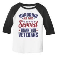 Honoring All Who Served Thank You Veterans Day Us Patriotic Toddler Fine Jersey T-Shirt