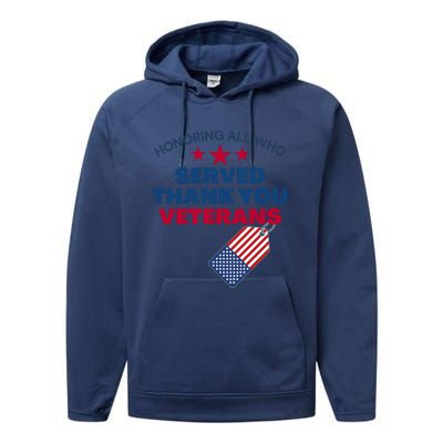 Honoring All Who Served Thank You Veterans Performance Fleece Hoodie