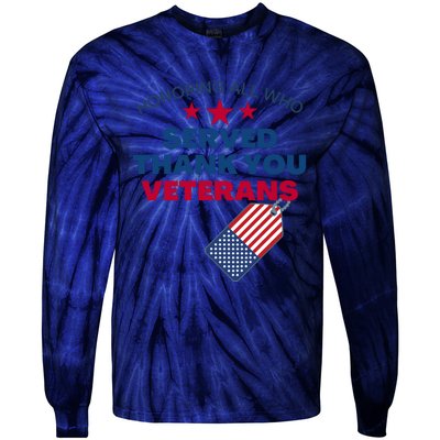 Honoring All Who Served Thank You Veterans Tie-Dye Long Sleeve Shirt