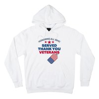 Honoring All Who Served Thank You Veterans Hoodie