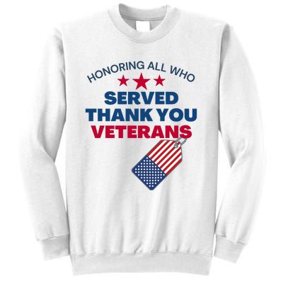 Honoring All Who Served Thank You Veterans Sweatshirt