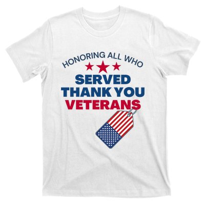 Honoring All Who Served Thank You Veterans T-Shirt