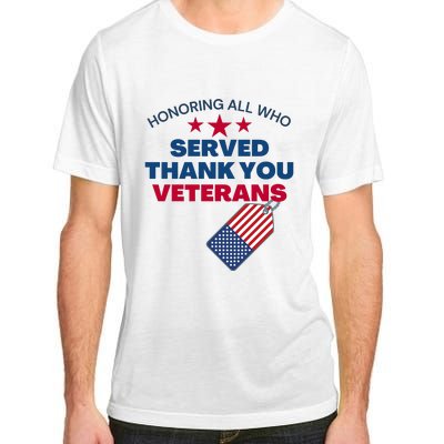 Honoring All Who Served Thank You Veterans Adult ChromaSoft Performance T-Shirt