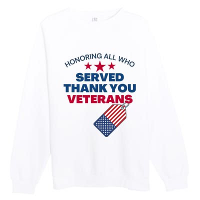 Honoring All Who Served Thank You Veterans Premium Crewneck Sweatshirt