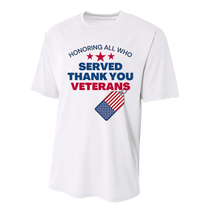 Honoring All Who Served Thank You Veterans Performance Sprint T-Shirt