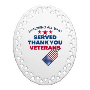 Honoring All Who Served Thank You Veterans Ceramic Oval Ornament