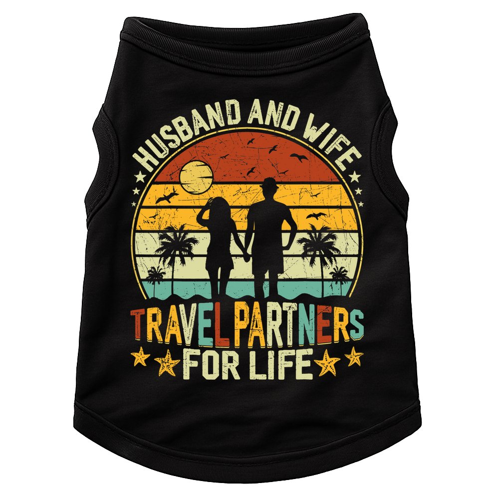 Husband And Wife Travel Partners For Life Beach Traveling Doggie Tank