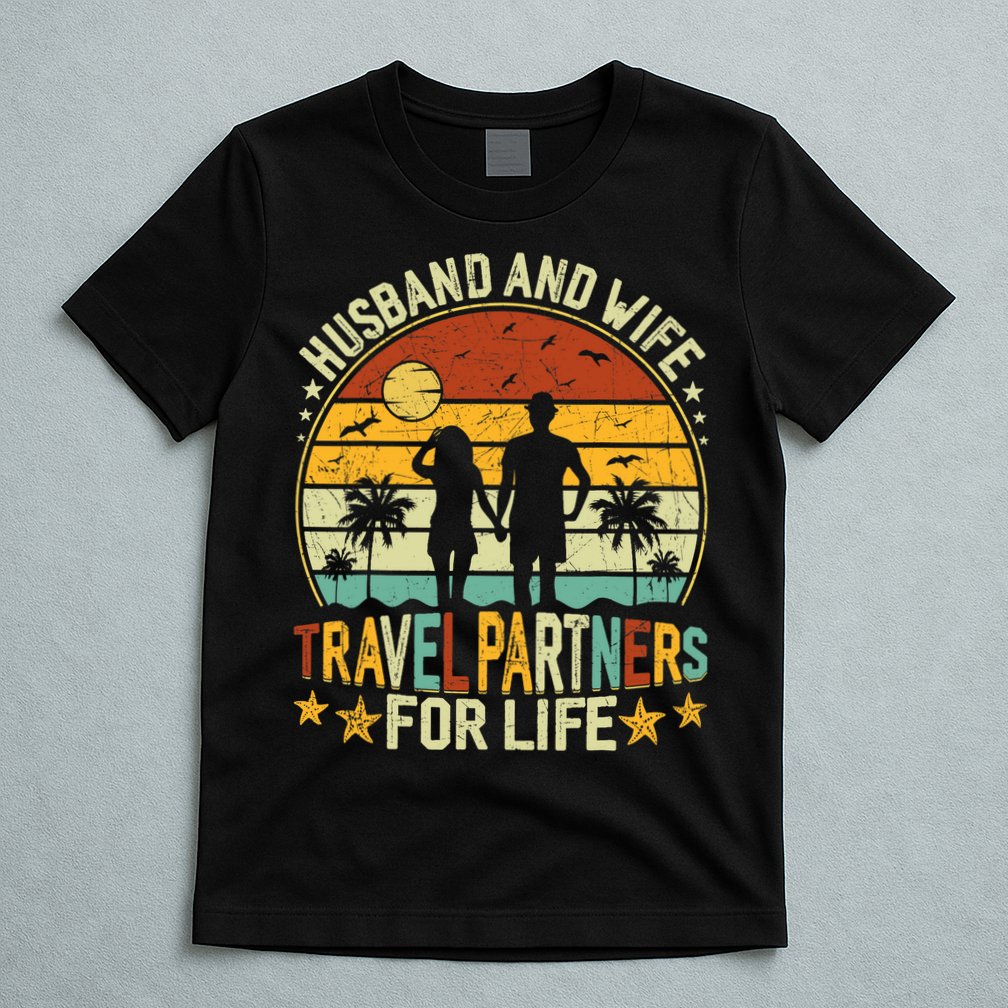 Husband And Wife Travel Partners For Life Beach Traveling T-Shirt