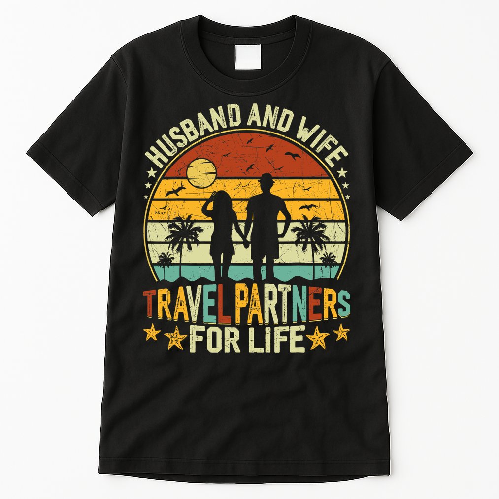 Husband And Wife Travel Partners For Life Beach Traveling Tall T-Shirt