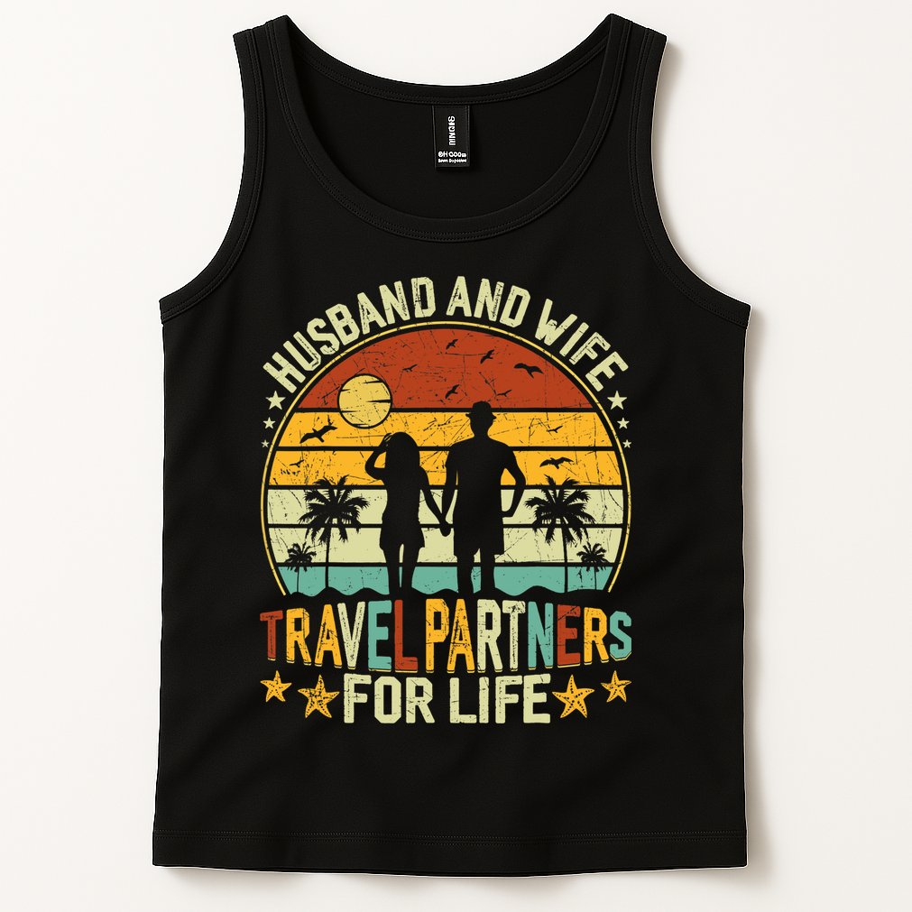 Husband And Wife Travel Partners For Life Beach Traveling Tank Top