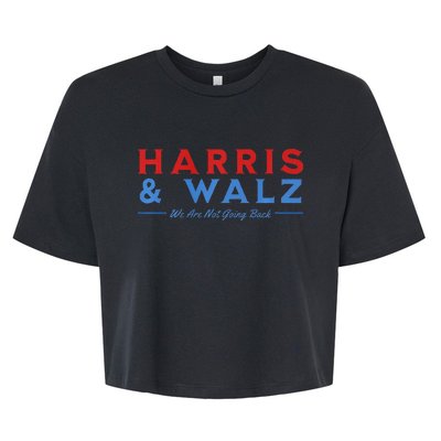 Harris And Walz We Are Not Going Back President Election Premium Bella+Canvas Jersey Crop Tee