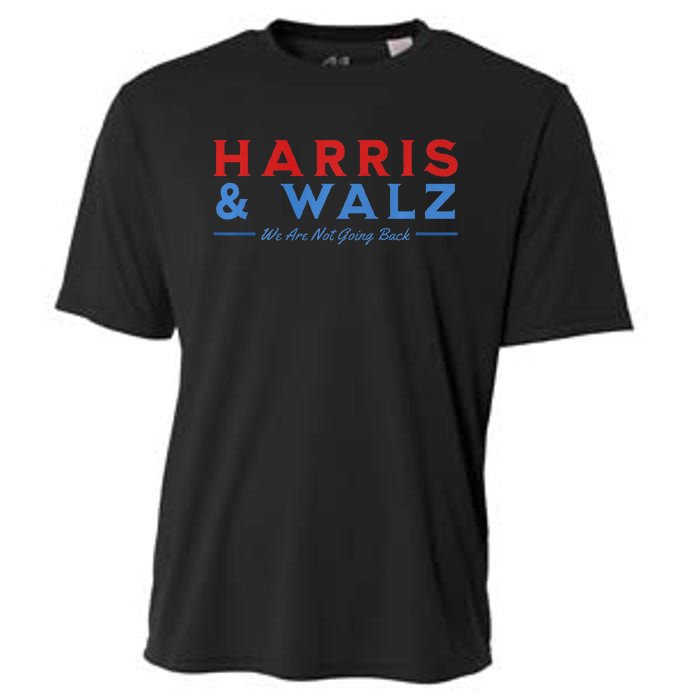 Harris And Walz We Are Not Going Back President Election Premium Cooling Performance Crew T-Shirt