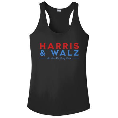 Harris And Walz We Are Not Going Back President Election Premium Ladies PosiCharge Competitor Racerback Tank