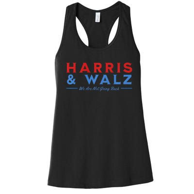 Harris And Walz We Are Not Going Back President Election Premium Women's Racerback Tank