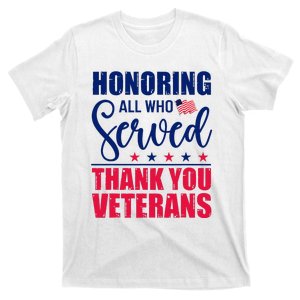 Honoring All Who Served Thank You Veterans Day American Flag T-Shirt