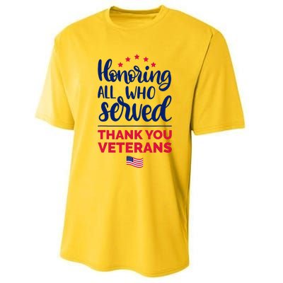 Honoring All Who Served Thank You Veterans Day Performance Sprint T-Shirt