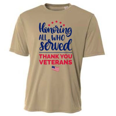 Honoring All Who Served Thank You Veterans Day Cooling Performance Crew T-Shirt