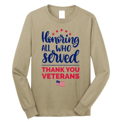 Honoring All Who Served Thank You Veterans Day Long Sleeve Shirt