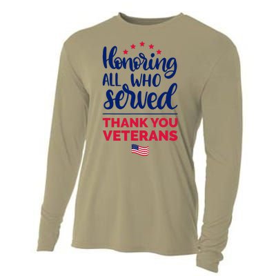 Honoring All Who Served Thank You Veterans Day Cooling Performance Long Sleeve Crew