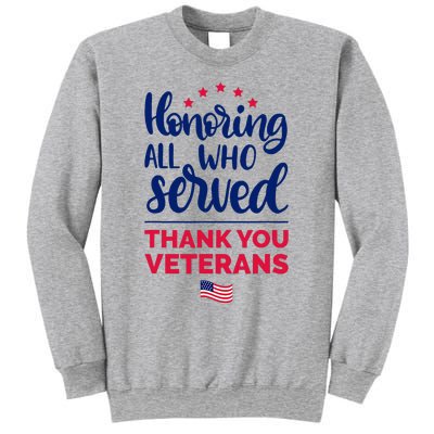 Honoring All Who Served Thank You Veterans Day Sweatshirt