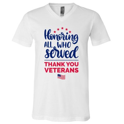 Honoring All Who Served Thank You Veterans Day V-Neck T-Shirt