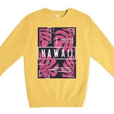 Hawaii Vibes Classic  Premium Crewneck Sweatshirt