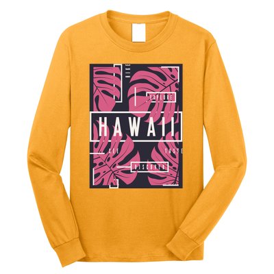 Hawaii Vibes Classic  Long Sleeve Shirt