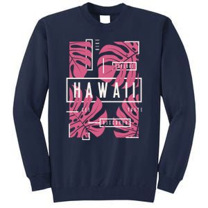 Hawaii Vibes Classic  Tall Sweatshirt