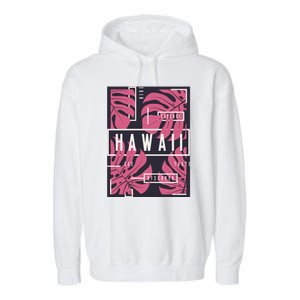 Hawaii Vibes Classic  Garment-Dyed Fleece Hoodie