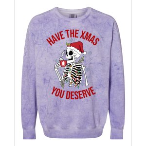 Have A Xmas You Deserve Funny Skeleton Christmas Colorblast Crewneck Sweatshirt