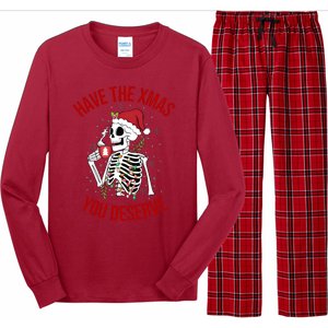 Have A Xmas You Deserve Funny Skeleton Christmas Long Sleeve Pajama Set