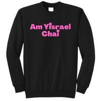 Hebrew Am Yisrael Chai The People Of Israel Live Pink Tall Sweatshirt