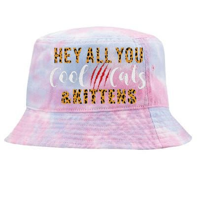 Hey All You Cool Cats And Kittens Tie-Dyed Bucket Hat