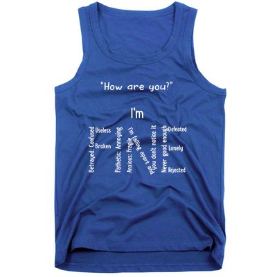 How Are You I Am Fine Betrayed Confused Useless Broken Gift Tank Top