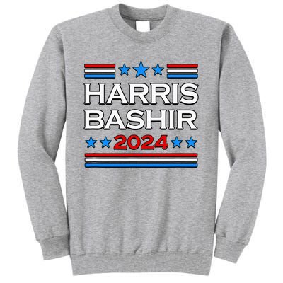 Harris Bashir 2024 For President Tall Sweatshirt