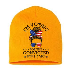 Hootie & Blowfish 2024 Summer Camp Designmessy Bun Convicted Felon Voting Humor Short Acrylic Beanie