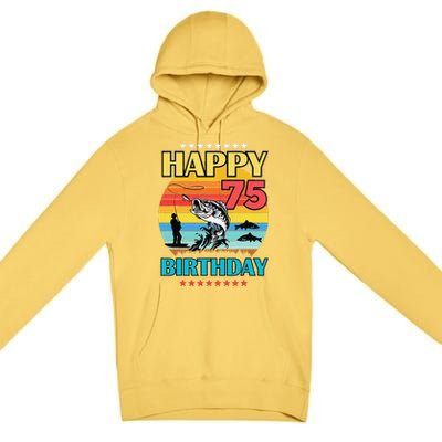 Happy Birthday 75 Year Old Birthday Fishing Fishermans 75th Premium Pullover Hoodie