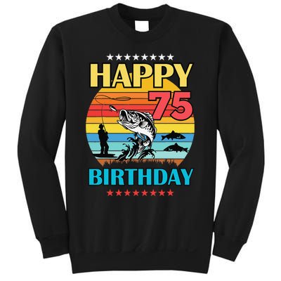 Happy Birthday 75 Year Old Birthday Fishing Fishermans 75th Sweatshirt