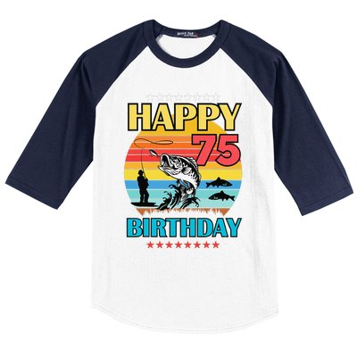 Happy Birthday 75 Year Old Birthday Fishing Fishermans 75th Baseball Sleeve Shirt